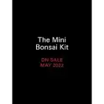 THE MINI BONSAI KIT