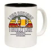 Beer I Run Because I Really Like Beer Mug Cup