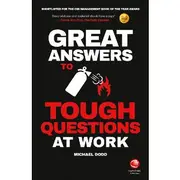 Great Answers to Tough Questions at Work Book