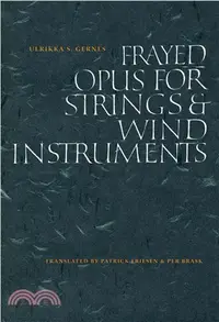 在飛比找三民網路書店優惠-Frayed Opus for Strings & Wind