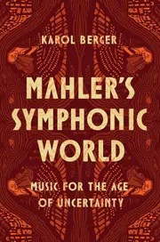 Mahler's Symphonic World