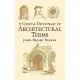 A Concise Dictionary of Architectural Terms: Illustrated