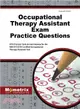 Occupational Therapy Assistant Exam Practice Questions ─ OTA Practice Tests & Exam Review for the NBCOT COTA Certified Occupational Therapy Assistant Test