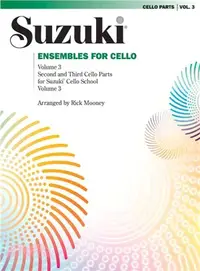 在飛比找三民網路書店優惠-Suzuki Ensembles for Cello ─ S