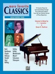 More Favorite Classics Solo Book Two : 19 Favorite Pieces for Late Intermedia...