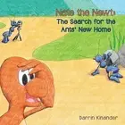 Nate the Newt: The Search for the Ants' New Home by Darrin Kinander (English) Pa