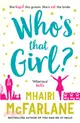 Who's That Girl: A laugh out loud sparky romcom