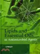 LIPIDS AND ESSENTIAL OILS AS ANTIMICROBIAL AGENTS