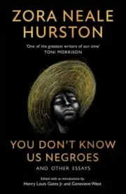 You Dont Know Us Negroes and Other Essays by Zora Neale Hurston 9780008523008 P