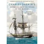 CHARLES DARWIN’S NOTEBOOKS FROM THE VOYAGE OF THE BEAGLE