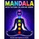 Mandala Meditation Coloring Book: Mandala Coloring Books for Adults: New Collections of 50 Beautiful Mandalas