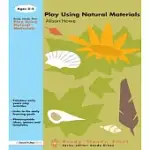 PLAY USING NATURAL MATERIALS