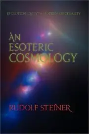 An Esoteric Cosmology: Evolution, Christ & Modern Spirituality (Cw 94) (Paperbac