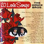 The Howie Brothers-20 Love Songs CD