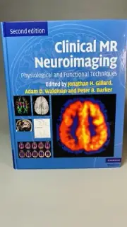 Clinical MR Neuroimaging Physiological and Functional Techniques Gillard Waldman