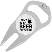 I Give In To Beer Pressure Golf Ball Marker Divot Repair Tool Bottle Opener