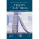 Tricky Coaching: Difficult Cases in Leadership Coaching