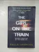 【書寶二手書T1／原文書_DOI】The Girl on the Train_Paula Hawkins