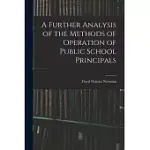 A FURTHER ANALYSIS OF THE METHODS OF OPERATION OF PUBLIC SCHOOL PRINCIPALS