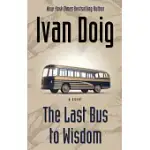 LAST BUS TO WISDOM