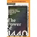 THE POWER OF 1440: MAKING THE MOST OF EVERY MINUTE IN A DAY