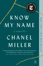 Know My Name: A Memoir by Miller, Chanel [Paperback, 384 pages]