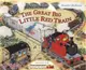 The Little Red Train: Great Big Train