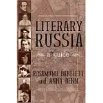 LITERARY RUSSIA: A GUIDE