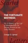 Sproul - Fortunate Mistress - Or A History of the Life of Mademoiselle - S555z