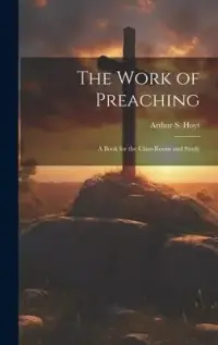 在飛比找博客來優惠-The Work of Preaching: A Book 
