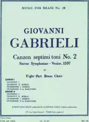 Canzon Septimi Toni No. 2 - Sacrae Symphoniae - Venice, 1597 - for Eight-Part...