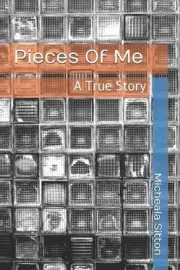 Pieces Of Me: A True Story by Micheala Sitton (English) Paperback Book