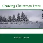 GROWING CHRISTMAS TREES