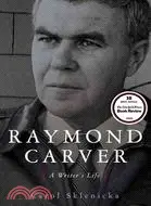 在飛比找三民網路書店優惠-Raymond Carver: A Writer's Lif