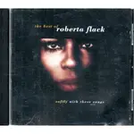 金卡價109 ROBERTA FLACK 蘿貝塔弗萊克 暢銷精選 歐版CD(刮) 再生工場02