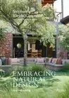 Embracing Natural Design: Inspired Living by Stephanie Kienle Gonzalez: New