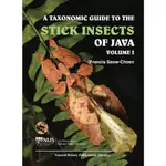 A TAXONOMIC GUIDE TO THE STICK INSECTS OF JAVA爪哇竹節蟲分類指南第一冊