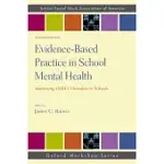 EVIDENCE-BASED PRACTICE IN SCHOOL MENTAL HEALTH: ADDRESSING DSM-5 DISORDERS IN SCHOOLS