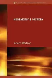 Hegemony & History by J.H. Adam Watson (English) Paperback Book