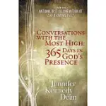 CONVERSATIONS WITH THE MOST HIGH: 365 DAYS IN GOD’S PRESENCE