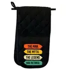 Man Myth Legend Has Retired Retirment - Mitt Glove Mitts Double Oven Gloves