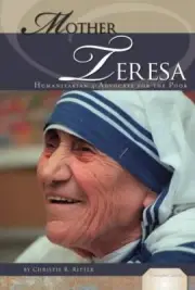 Mother Teresa: Humanitarian & Advocate for the Poor by Christie R Ritter: New