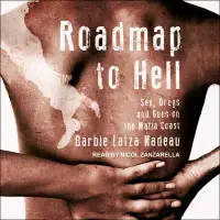 在飛比找博客來優惠-Roadmap to Hell: Sex, Drugs an
