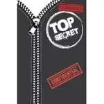 CLASSIFIED TOP SECRET: LINED NOTEBOOK - JOURNAL, 110 PAGES, 6X9, SOFT COVER, MATTE FINISH