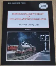BIRMINGHAM NEW STREET WOLVERHAMPTON HIGH LEVEL West Midlands Steam Railway NEW