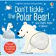 Don't Tickle the Polar Bear! (硬頁觸摸音效書)(硬頁書)/Sam Taplin Don't Tickle the... 【禮筑外文書店】