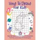 How To Draw For Kids: Step By Step Drawing Animals With Graph Book and Coloring Book For Kids To Learn Draw Animals For Kids 6-12