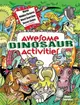 Awesome Dinosaur Activities for Kids: Mazes, Hidden Pictures, Spot the Differences, Secret Codes and More!