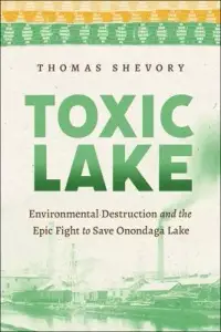 在飛比找博客來優惠-Toxic Lake: Environmental Dest