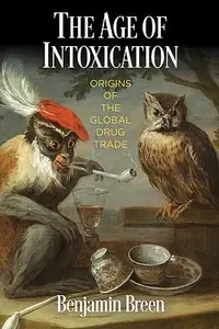 在飛比找誠品線上優惠-The Age of Intoxication: Origi